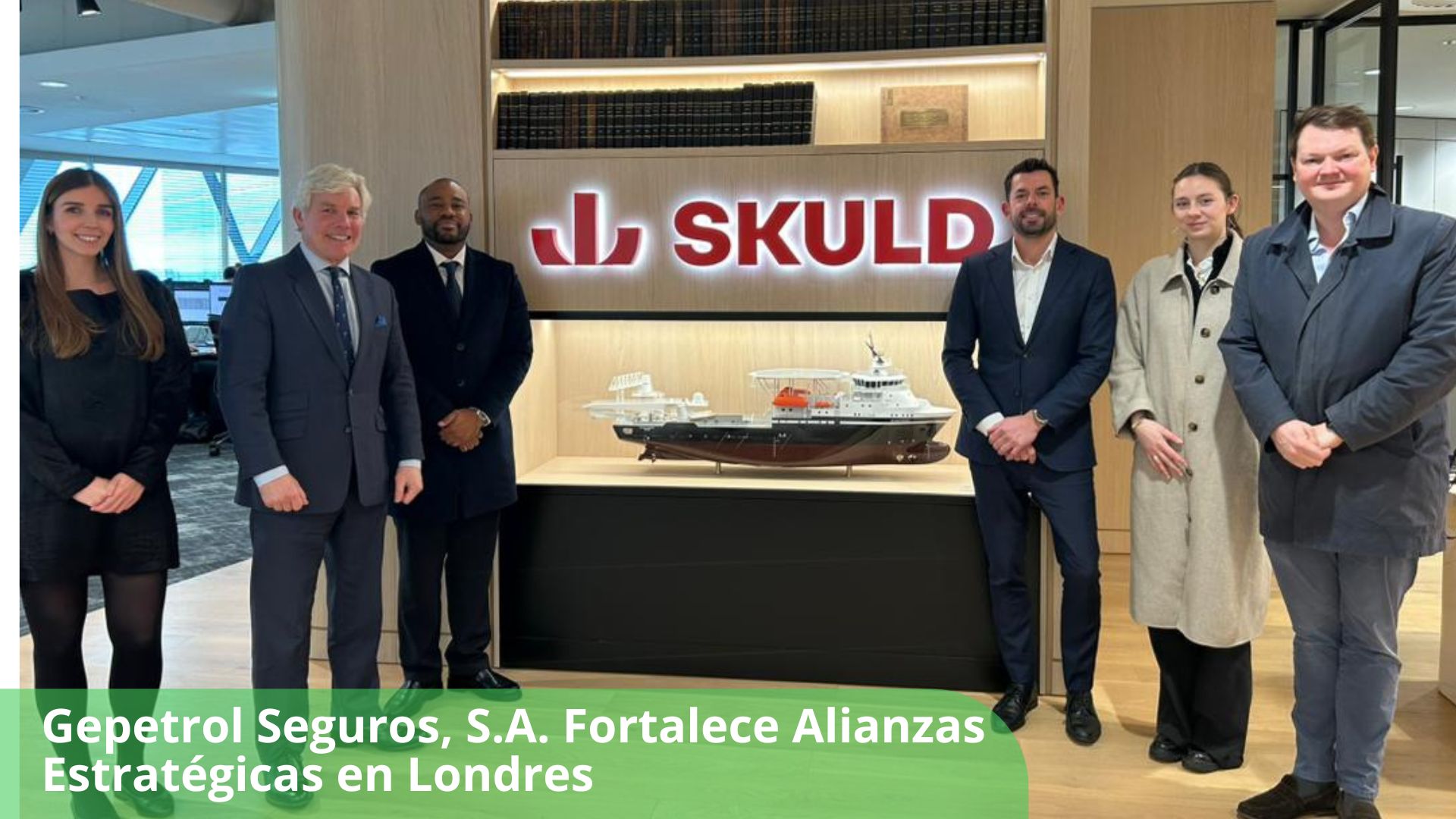 Gepetrol Seguros, S.A. Fortalece Alianzas Estratégicas en Londres
